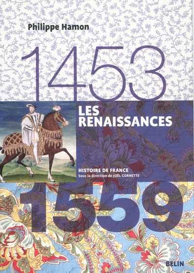 Les Renaissances (1453-1559) par Philippe Hamon