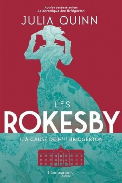 Les Rokesby, tome 1 :   cause de Mlle Bridgerton par Julia Quinn