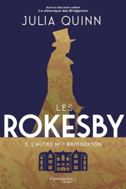 Les Rokesby, tome 3 : L'autre Mlle Bridgerton par Julia Quinn