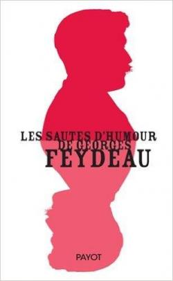 Les Sautes d'Humour de Georges Feydeau par Georges Feydeau