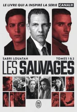 Les Sauvages - Intgrale, tome 1 par Sabri Louatah