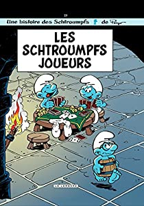 Les Schtroumpfs, tome 23 : Les Schtroumpfs joueurs par Thierry Culliford