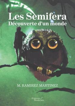 Les Semifera : Dcouverte d'un monde par Marie Ramirez Martinez