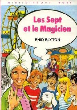 Les Sept, tome 3 : Les Sept et le magicien par Evelyne Lallemand