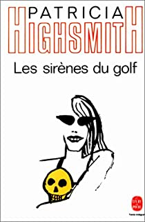Les Sirnes du golf par Patricia Highsmith