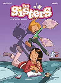 Les Sisters, tome 12 : Attention tornade par Maury