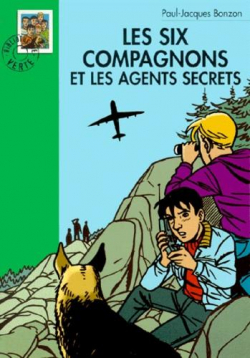 Les Six Compagnons, tome 15 : Les six compagnons et les agents secrets par Paul-Jacques Bonzon