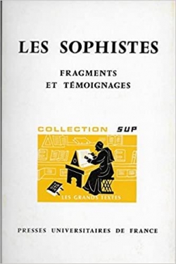 Les Sophistes : Fragments et tmoignages par Jean-Paul Dumont