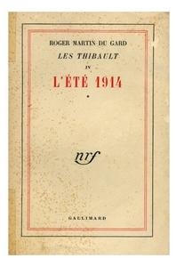 Les Thibault, tome 7 : L't 1914 (2/2) par Roger Martin du Gard