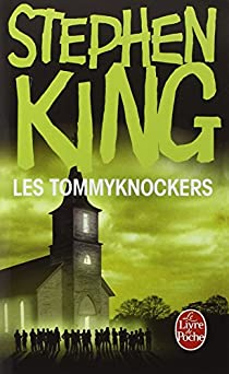 Les Tommyknockers par Stephen King
