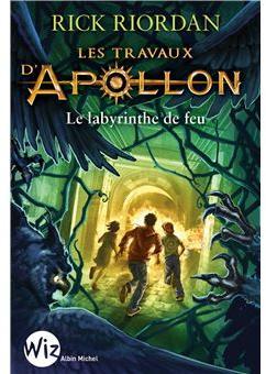 Les travaux d'Apollon, tome 3 : Le labyrinthe de feu par Rick Riordan