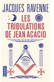 Les Tribulations de Jean Acacio par Jacques Ravenne