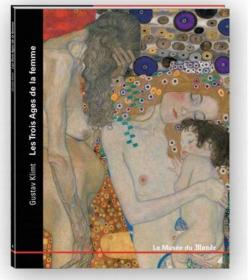 Les trois ges de la femme - Gustav Klimt par Revue Muse du Monde