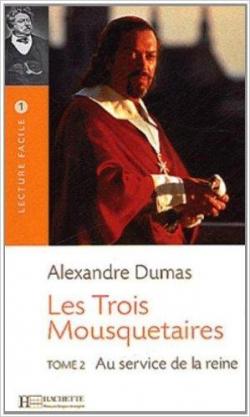Les Trois Mousquetaires, tome 2 : Au service de la Reine par Alexandre Dumas