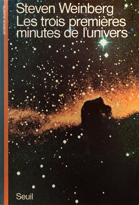 Les trois premires minutes de l'univers par Weinberg