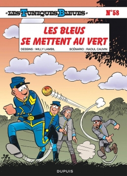 Les Tuniques Bleues, tome 58 : Les Bleus se mettent au vert par Raoul Cauvin