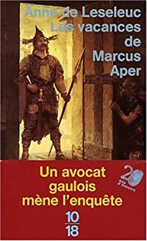 Les Vacances de Marcus Aper par Anne de Leseleuc