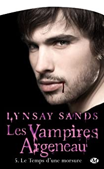 Les vampires Argeneau, tome 5 : Le temps d'une morsure par Lynsay Sands