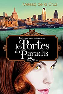 Les Vampires de Manhattan, tome 7 : Les portes du paradis par Melissa de  La Cruz