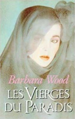 Les Vierges du paradis par Barbara Wood