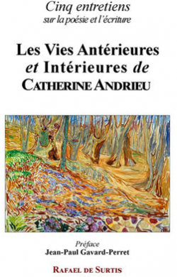 Les vies antrieures et intrieures de Catherine Andrie par Catherine Andrieu