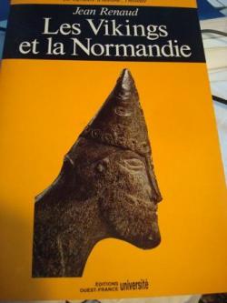 Les Vikings et la Normandie par Jean Renaud