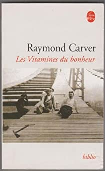 Les Vitamines du bonheur par Raymond Carver