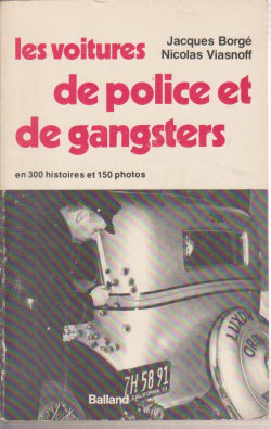 Les Voitures de police et de gangsters par Jacques Borg