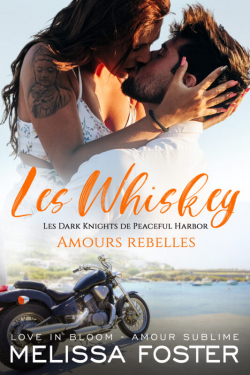 Les Whiskey, tome 6 : Amours rebelles par Melissa Foster