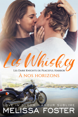 Les Whiskey, tome 8 :  nos horizons par Melissa Foster
