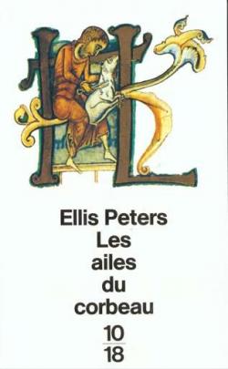 Frre Cadfael, tome 12 : Les ailes du corbeau par Ellis Peters