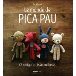 Les amigurumi de Pica Pau: 22 animaux  crocheter par Yan Schenkel