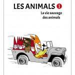 Les animals, tome 1 : La vie sauvage des animals par Baron