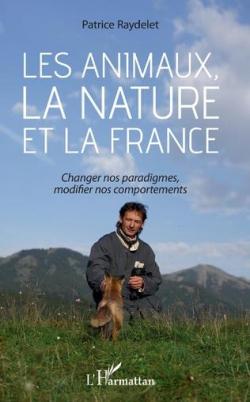 Les animaux la nature et la France par Patrice Raydelet