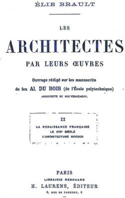 Les architectes par leurs oeuvres, tome 2 par lie Brault