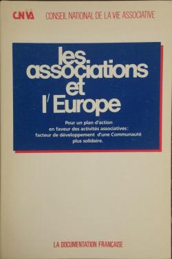 Les Associations et l'Europe - Pour un plan d'action en faveur des activits associatives par  La Documentation Franaise