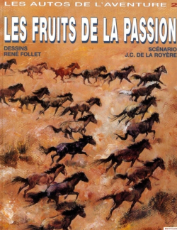 Les autos de l'aventure, tome 2 : Les fruits de la passion par Jean-Claude de La Royre