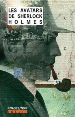 Les avatars de Sherlock Holmes par Frdric Brument