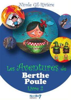 Les aventures de Berthe-Poule, tome 2 par Nicole Gil