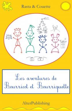 Les aventures de Bourricot et Bourriquette par  Rasta & Couette