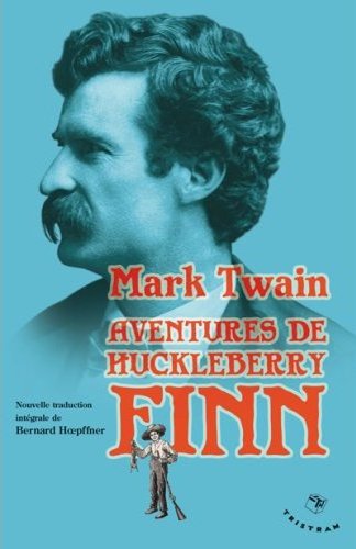 Aventures de Huckleberry Finn : (le camarade de Tom Sawyer) par Twain