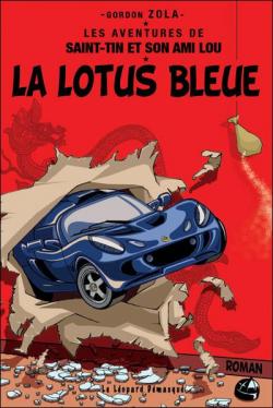 Les aventures de Saint-Tin et son ami Lou, Tome 4 : La Lotus bleue par Gordon Zola