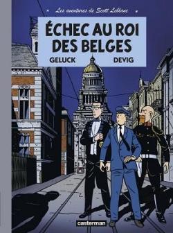 Les aventures de Scott Leblanc, tome 4 : Echec au roi des Belges par Devig