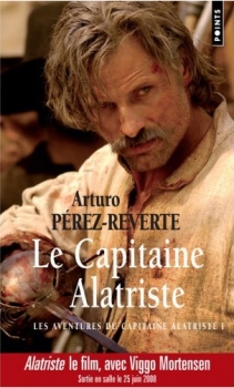 Les aventures du capitaine Alatriste, tome 1 : Le capitaine Alatriste par Prez-Reverte