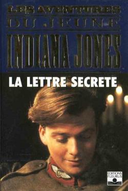 Les aventures du jeune Indiana Jones : La lettre secrte par William McCay