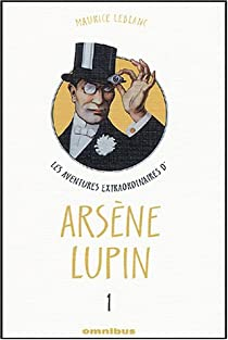 Les aventures extraordinaires d\'Arsne Lupin, tome 1 par Maurice Leblanc