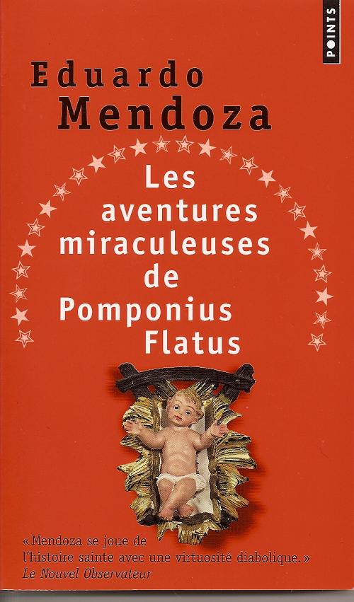 Les aventures miraculeuses de Pomponius Flatus par Mendoza