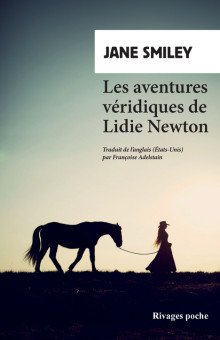 Les aventures vridiques de Lidie Newton par Jane Smiley