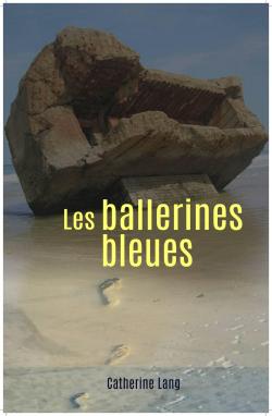 Les ballerines bleues par Catherine Lang