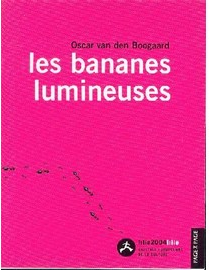 Les bananes lumineuses par Oscar van den Boogard